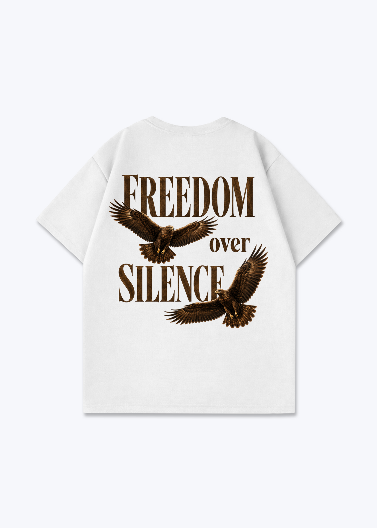 Freedom over Silence Oversized Shirt - White Back (Designed)