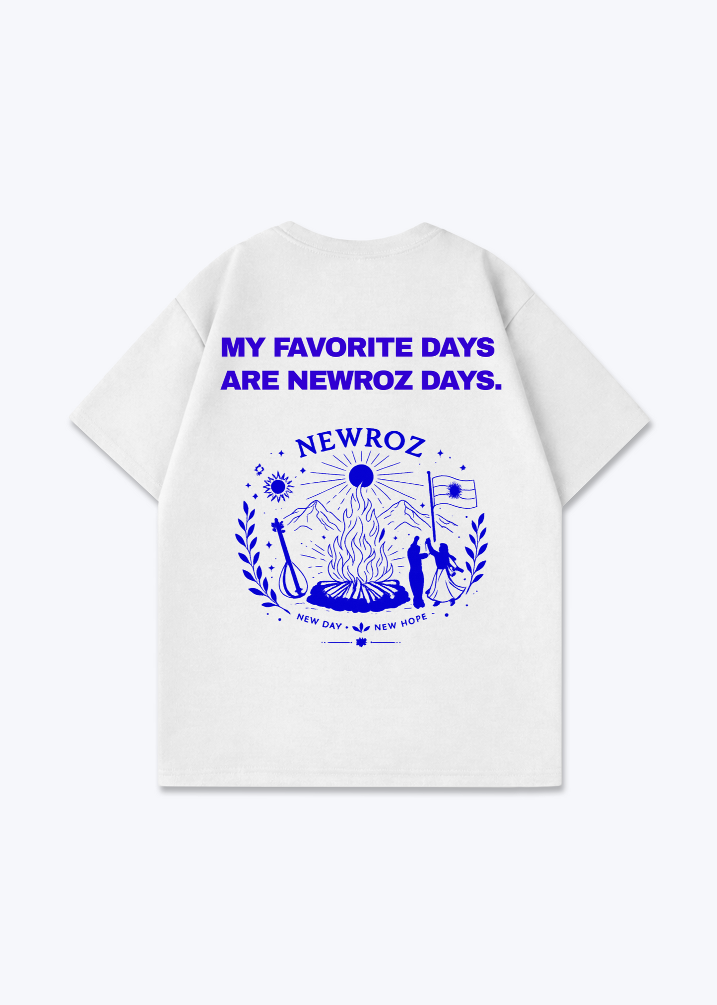 My Favorite Days are Newroz Days Oversized Shirt - White Back (Designed)