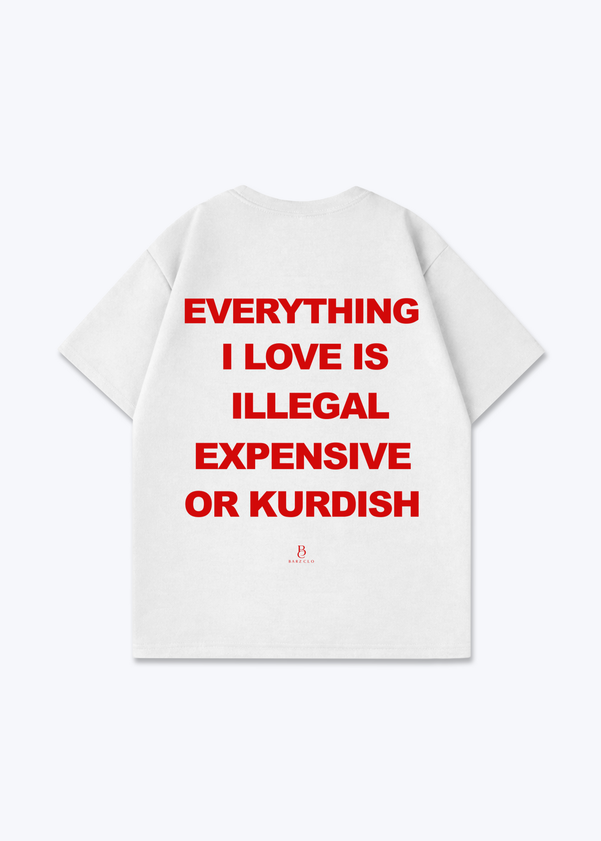 Everything i love Oversized Shirt - White Back (Designed)