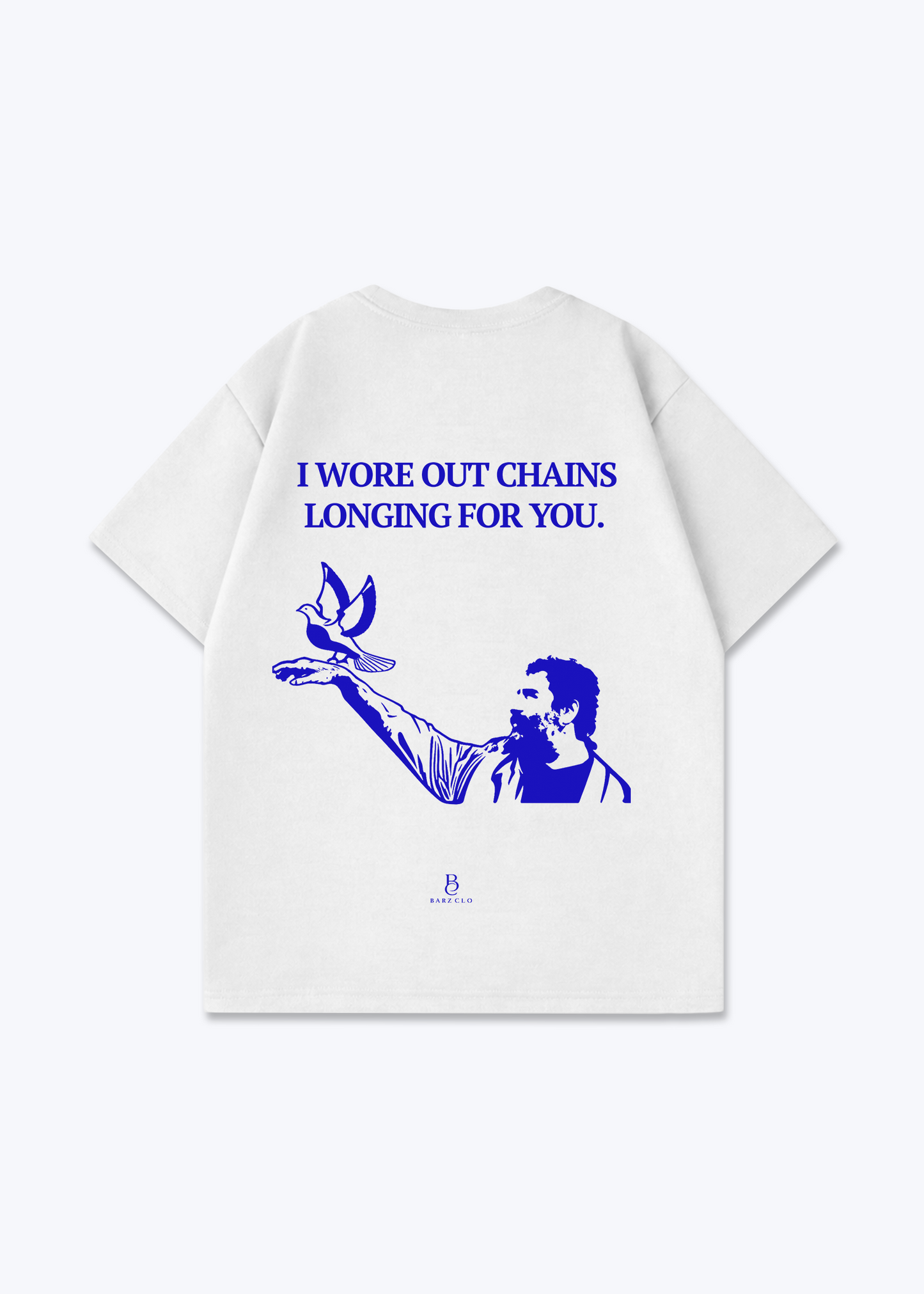 I wore out chains longing for you Oversized Shirt
