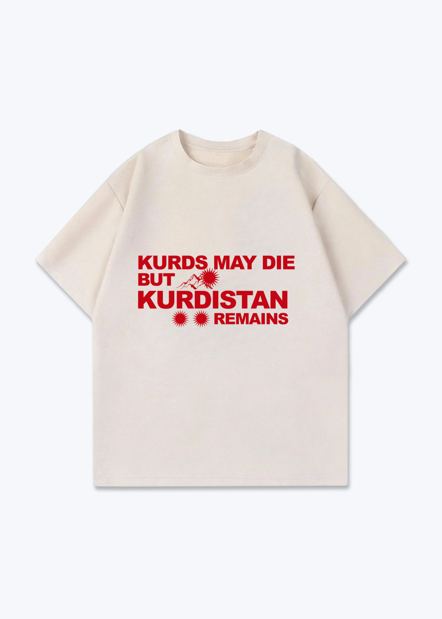 Kurds may Die but kurdistan remains Oversized Shirt - Beige Front (Designed)