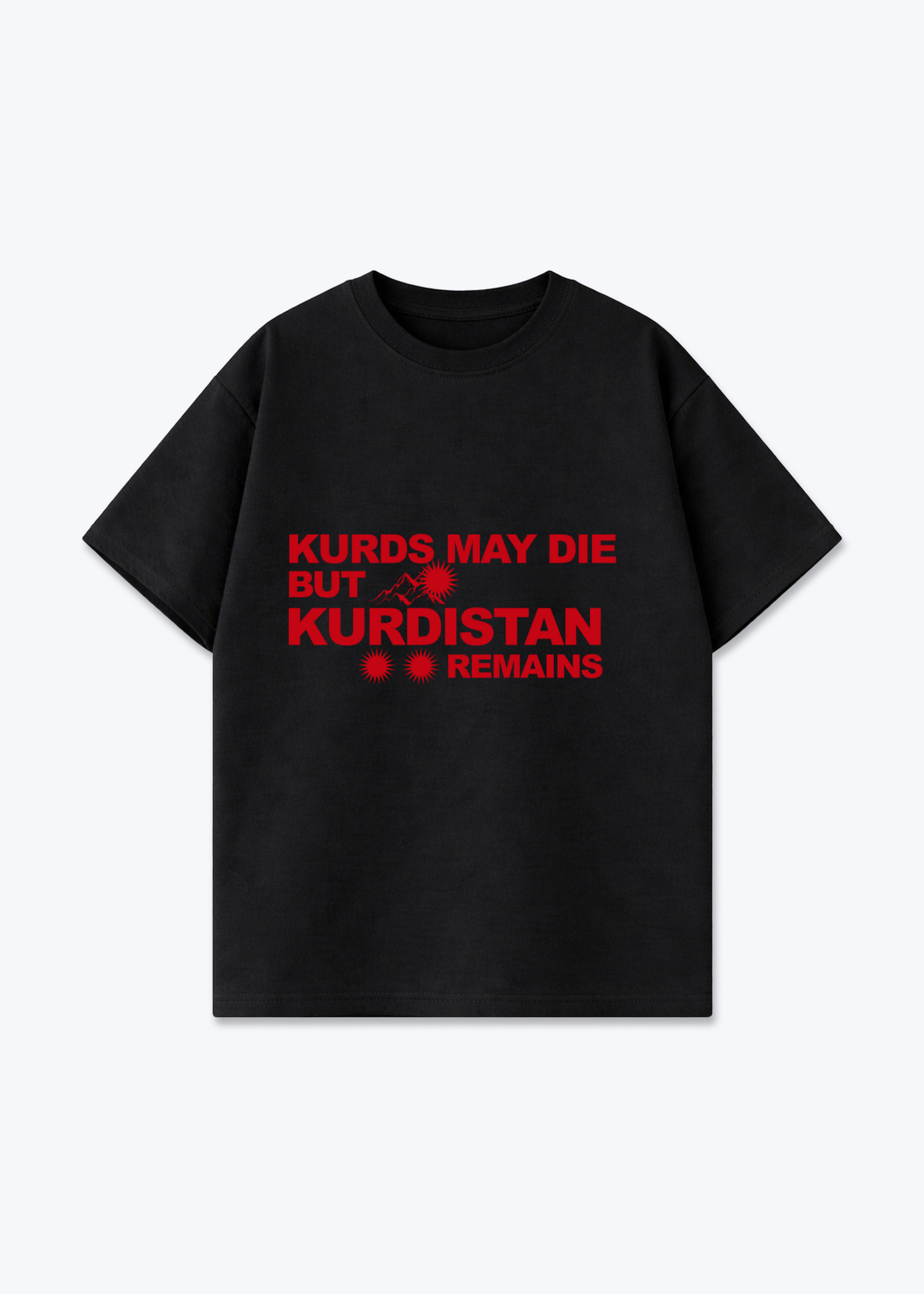 Kurds may Die but kurdistan remains Oversized Shirt - Black Front (Designed)