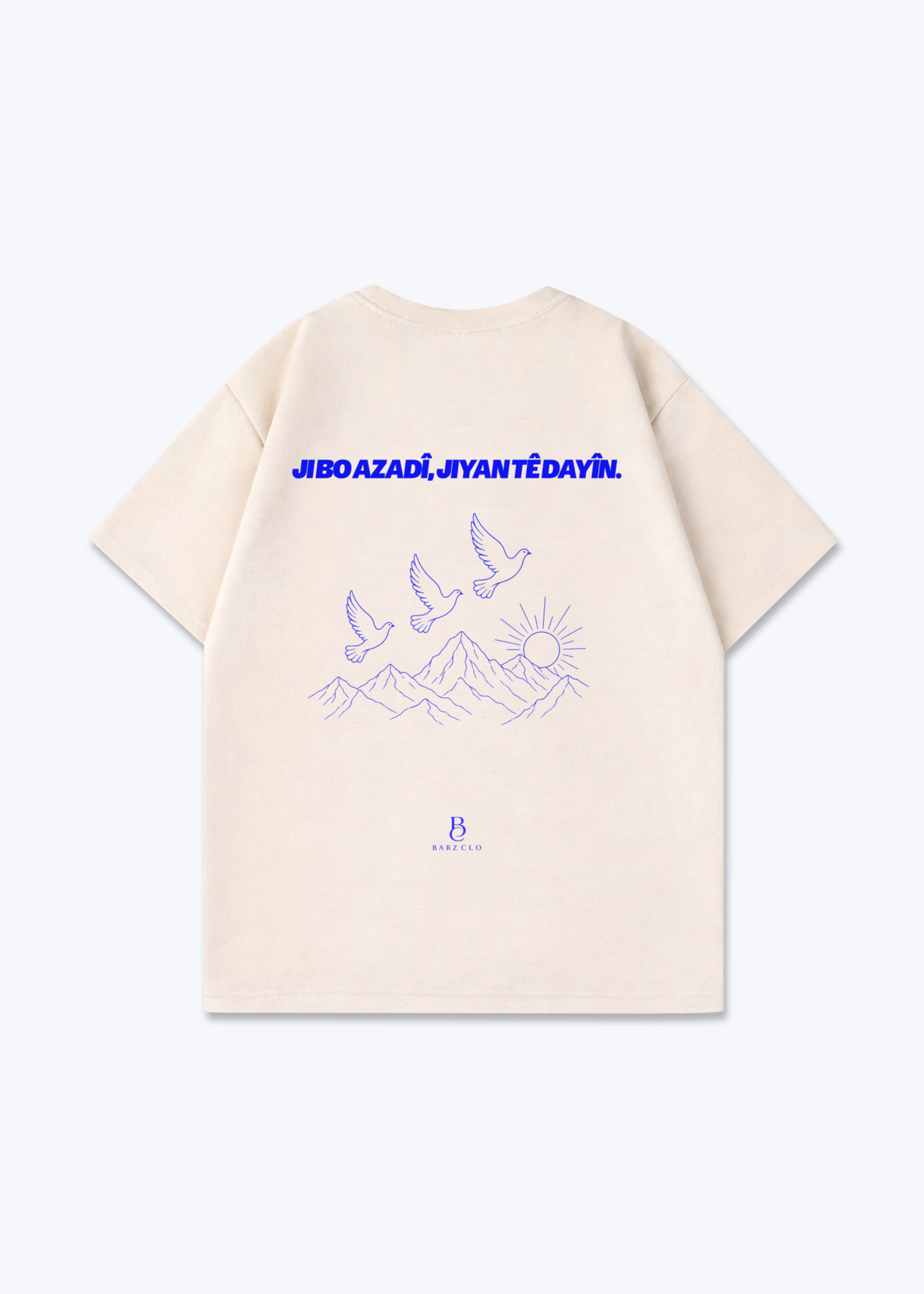 Ji bo azadî, jiyan tê dayîn. Oversized Shirt - Beige Back (Designed)