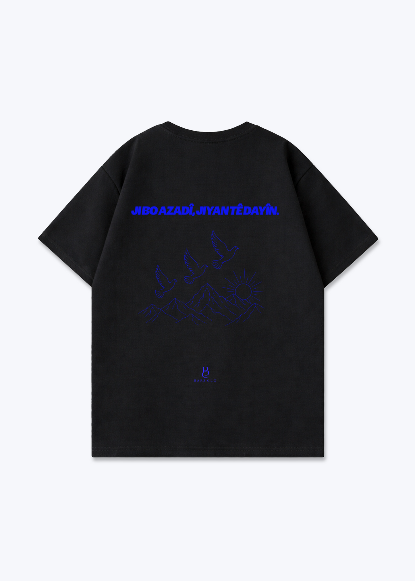 Ji bo azadî, jiyan tê dayîn. Oversized Shirt - Black Back (Designed)