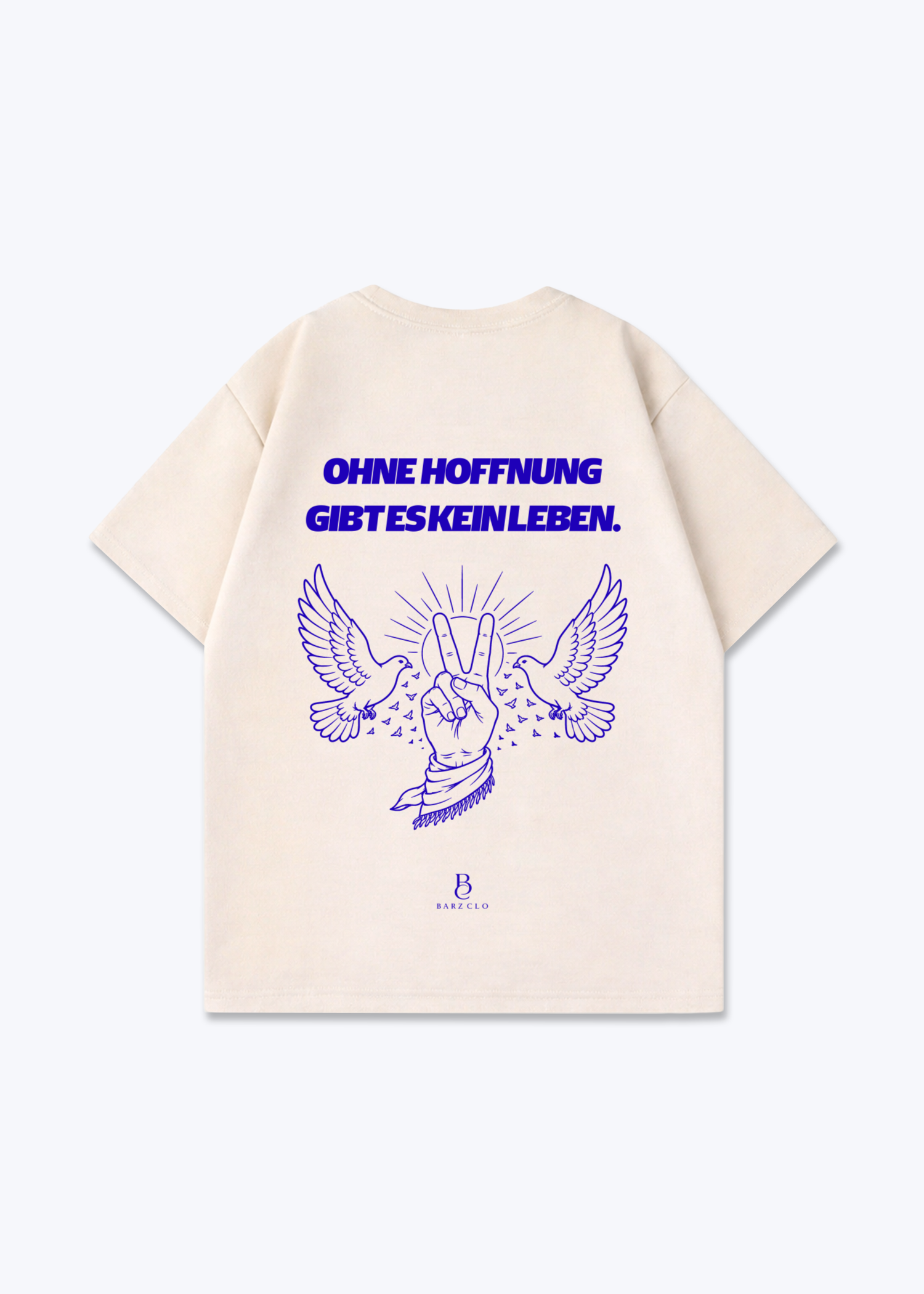 Ohne Hoffnung gibt es kein Leben Oversized Shirt - Beige Back (Designed)