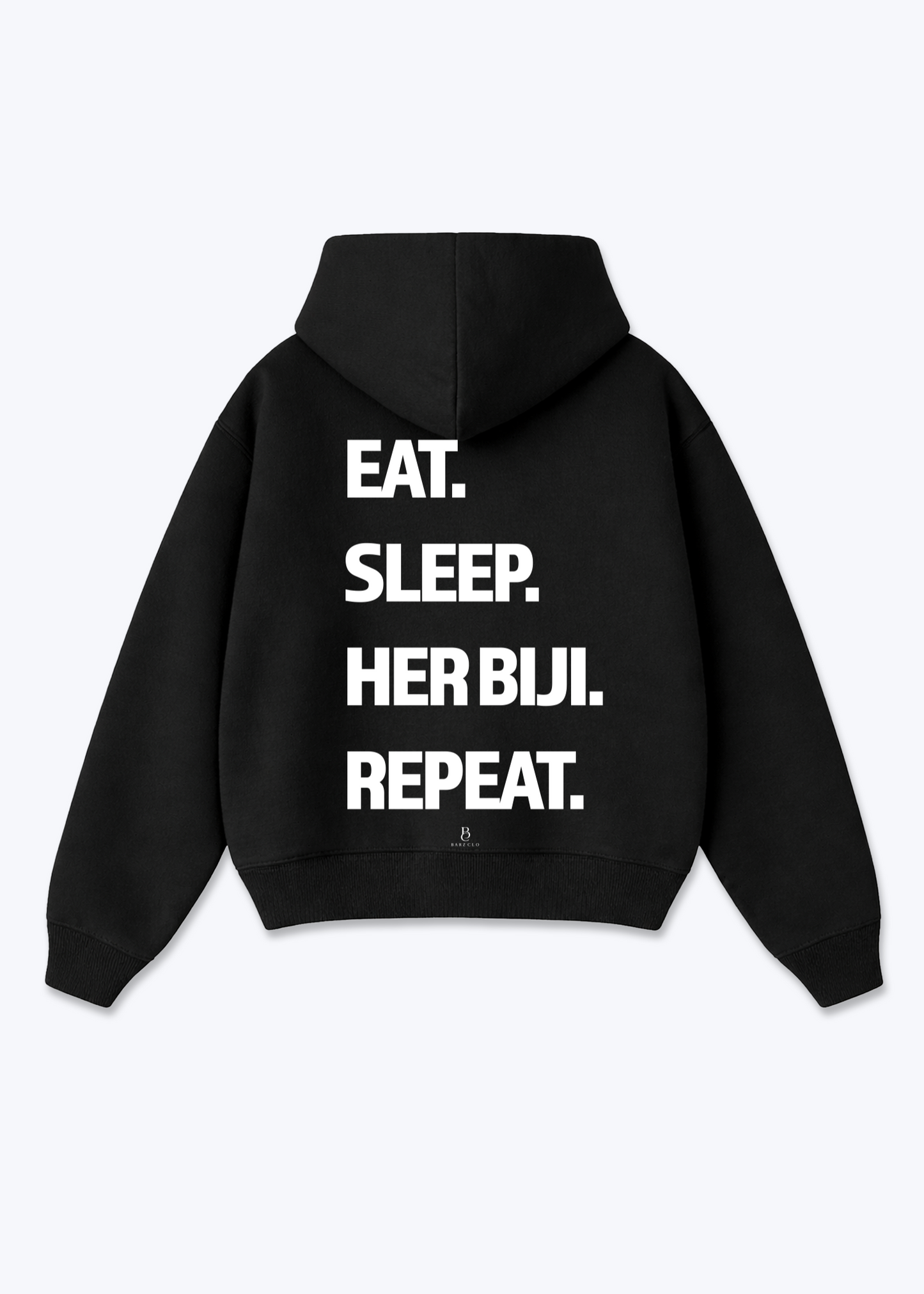 Eat Sleep Her Biji Repeat Oversized Hoodie - Black Back (Designed)