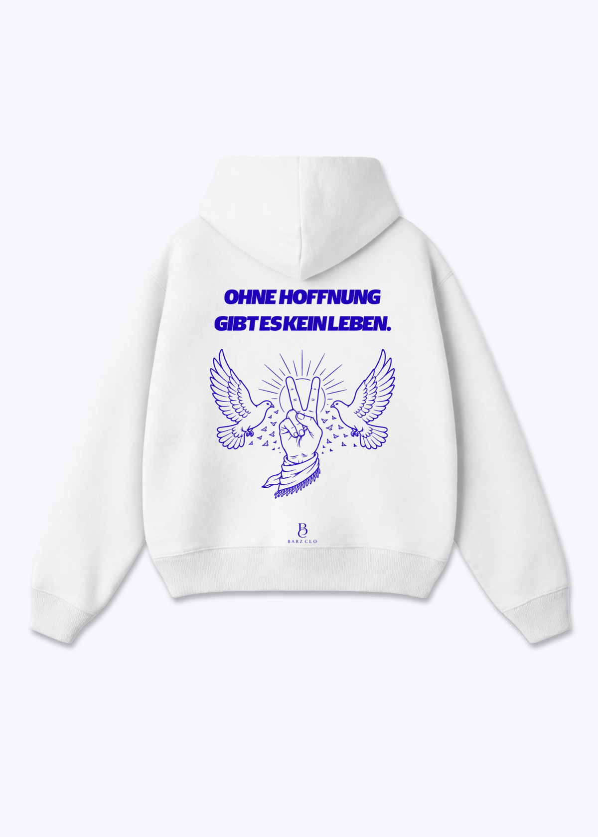 Ohne Hoffnung gibt es kein Leben Oversized Hoodie - White Back (Designed)