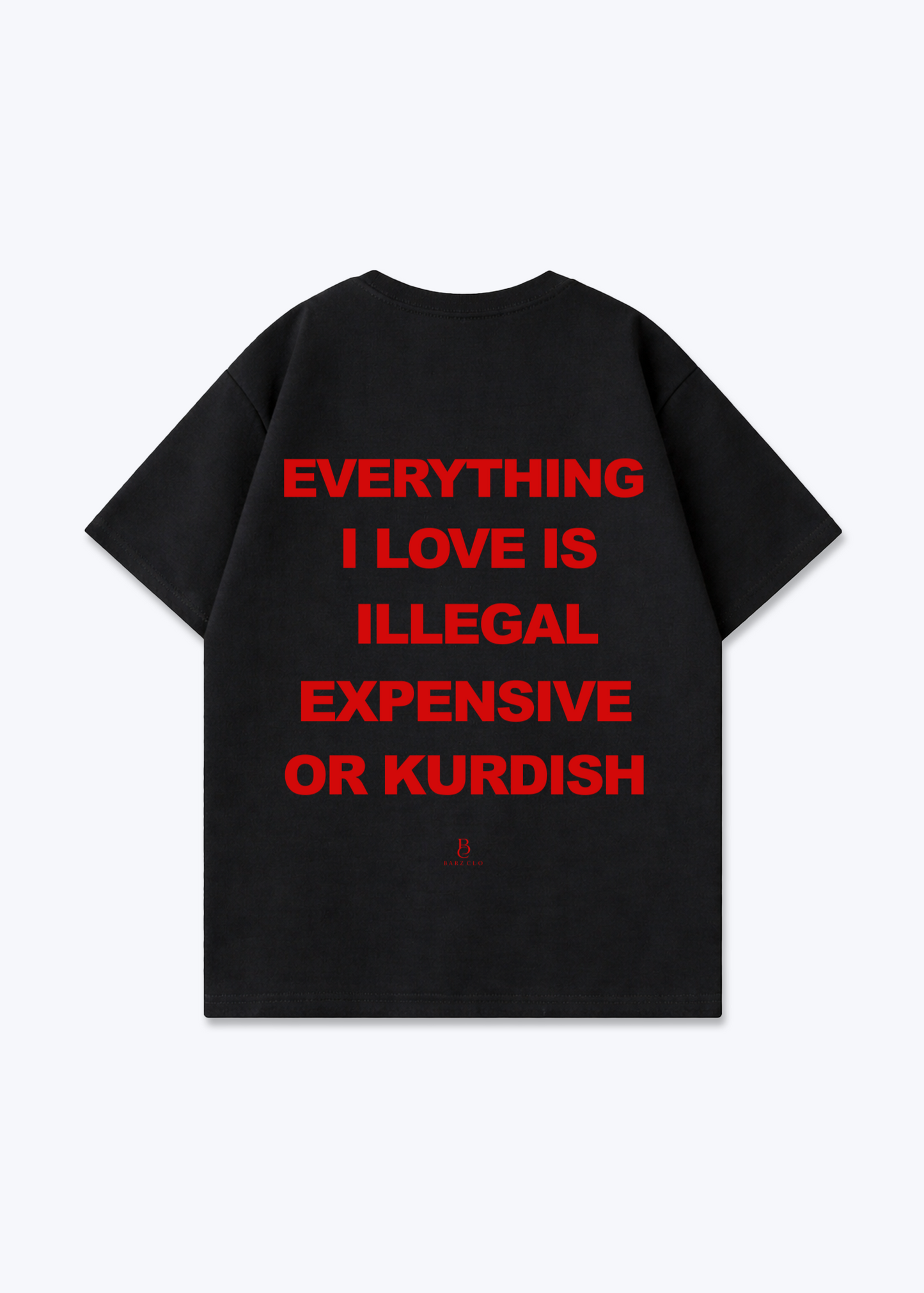 Everything i love Oversized Shirt - Black Back (Designed)