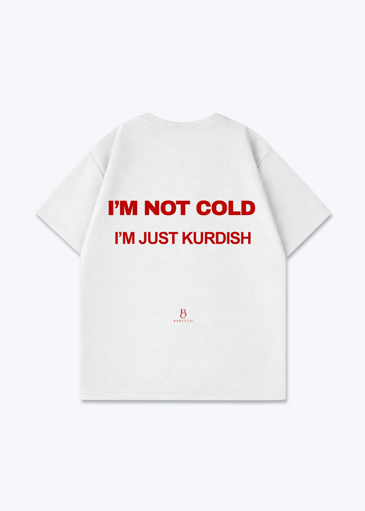 Im not cold Oversized Shirt - White Back (Designed)