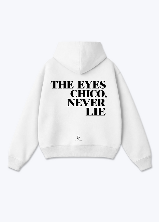 The Eyes chico never lie Oversized Hoodie - White Back (Designed)