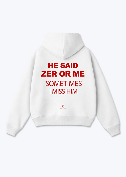 He said Zer or Me Oversized Hoodie - White Back (Designed)