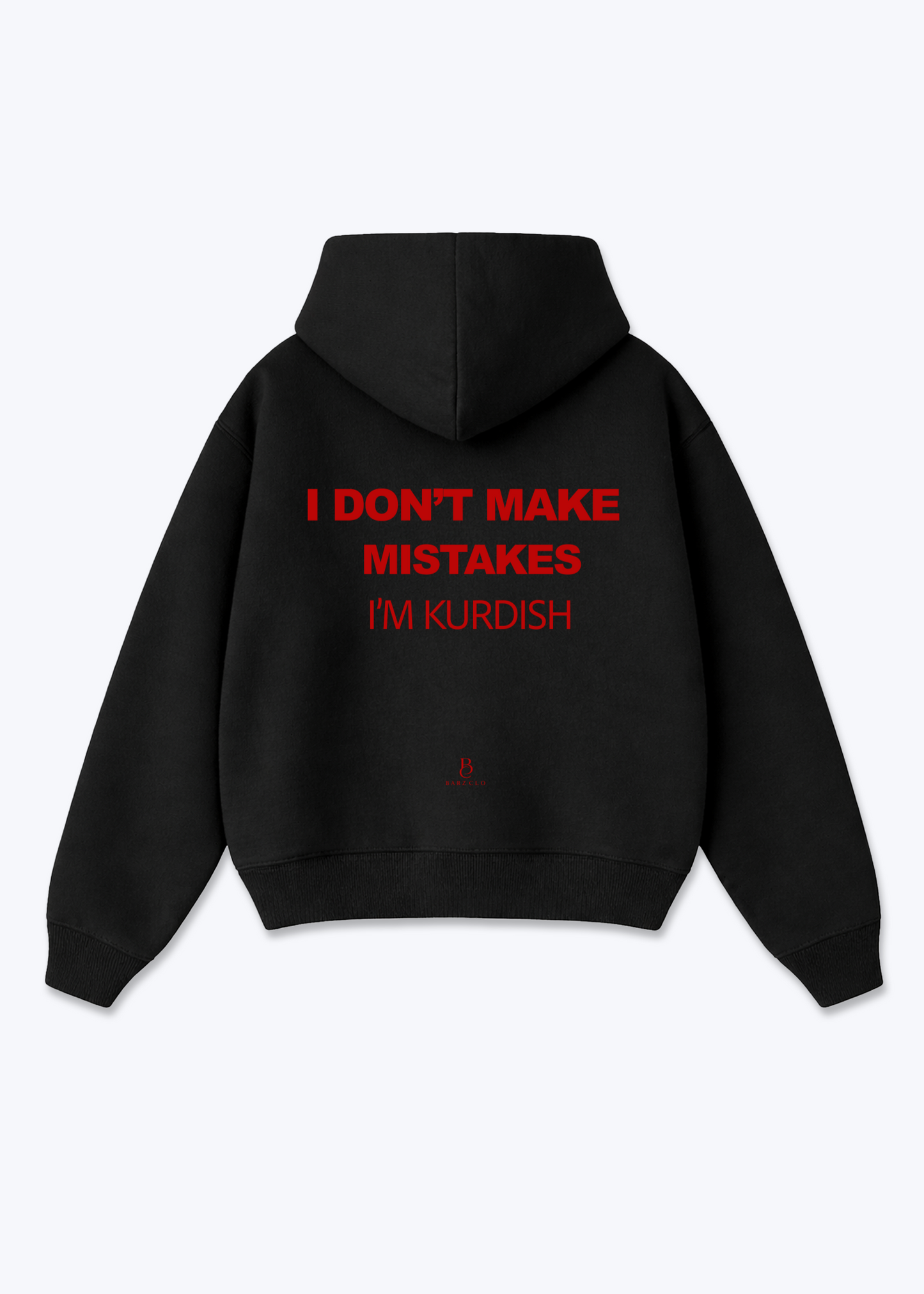 I dont make mistakes Oversized Hoodie - Black Back (Designed)