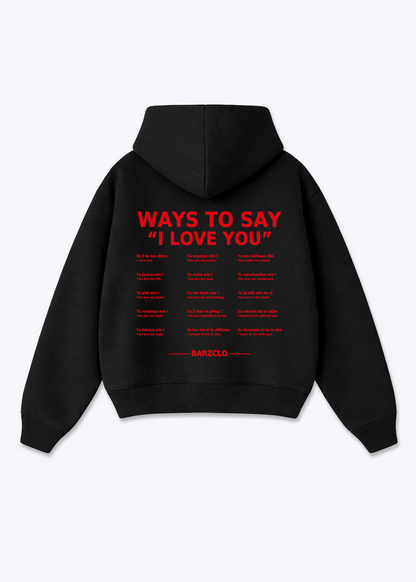 Ways to say i love you Oversized Hoodie - Black Back (Designed)
