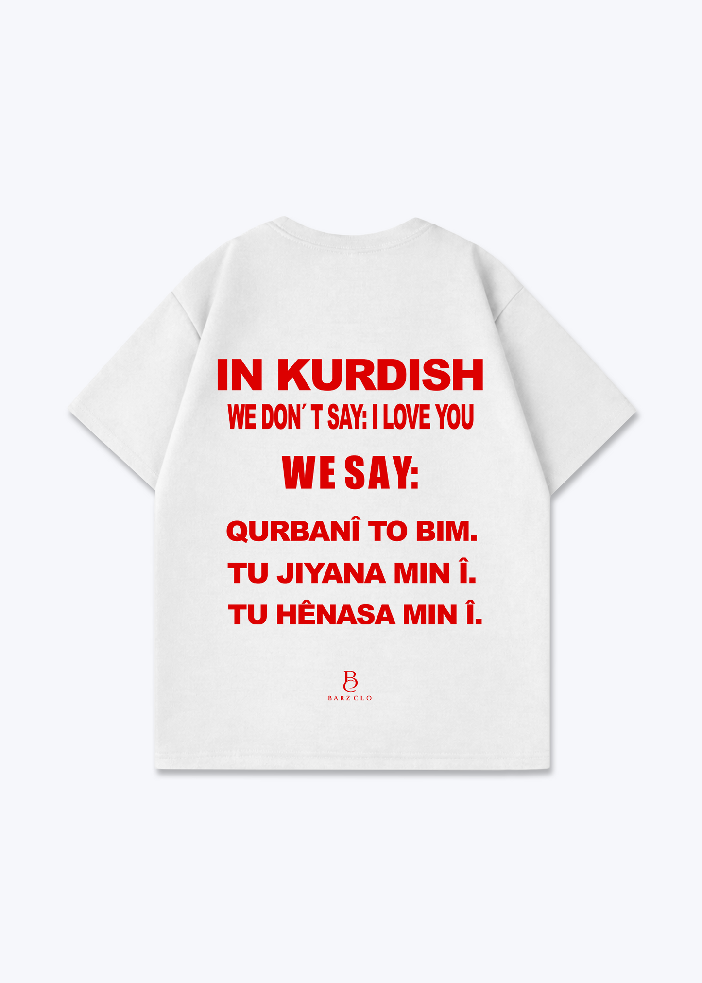 In Kurdish we dont say Oversized Shirt